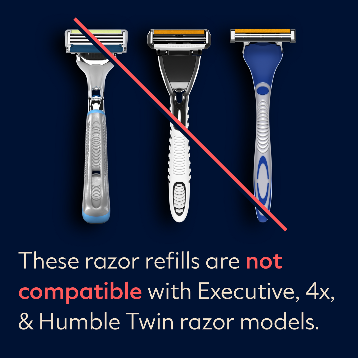 Executive, 4X and humble Twin razor models with a red line through it. 